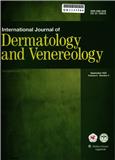 国际皮肤性病学杂志（英文版）（International Journal of Dermatology and Venereology）（原：国外医学&middot;皮肤性病学分册）