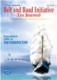 &ldquo;一带一路&rdquo;税收（英文）（Belt and Road Initiative Tax Journal）