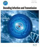 病原感染与传播解析（英文）（Decoding Infection and Transmission）（国际刊号）（2024年12月31日前不收版面费）