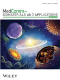 MedComm &ndash; Biomaterials and Applications（国际刊号）（2022-2024年期刊免收出版费）